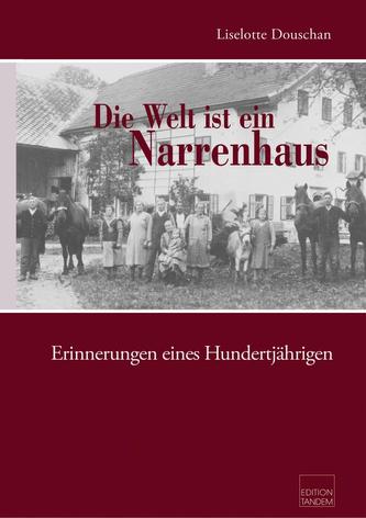 Die Welt ist ein Narrenhaus