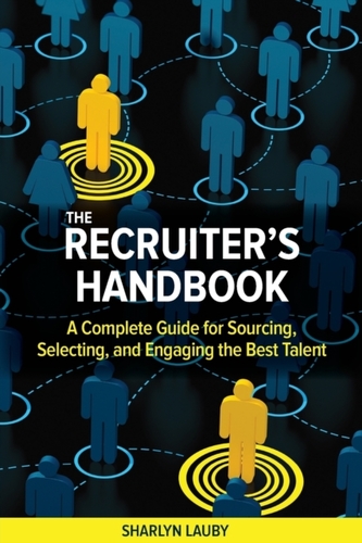 The Recruiter's Handbook