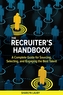 The Recruiter's Handbook