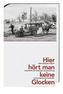 Hier hört man keine Glocken