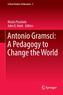 Gramsci: A Pedagogy to Change the World