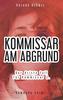 Kommissar am Abgrund