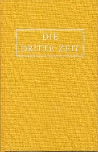 Die Dritte Zeit. Wiederkunft des Herrn - Das Zeitalter des Heiligen Geistes