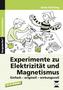 Experimente zu Elektrizität und Magnetismus