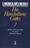 Die Haushaltung Gottes II