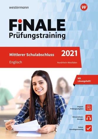 FiNALE Prüfungstraining 2021 Mittlerer Schulabschluss Nordrhein-Westfalen. Englisch