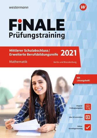 FiNALE Prüfungstraining 2021 Mittlerer Schulabschluss, Fachoberschulreife, Erweiterte Bildungsreife Berlin. Mathematik