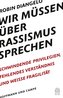 Wir müssen über Rassismus sprechen