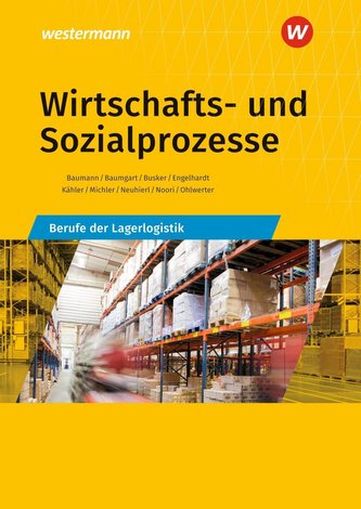 Wirtschafts- und Sozialprozesse. Berufe der Lagerlogistik. Schülerband