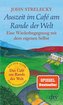 Auszeit im Café am Rande der Welt