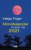Mondkalender für jeden Tag 2021 Abreißkalender