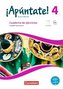 ¡Apúntate! Band 4 - Gymnasium - Cuaderno de ejercicios. Mit eingelegtem Förderheft und Audios online