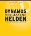Dynamos vergessene Helden