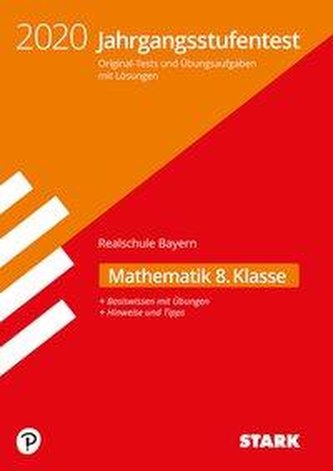 Jahrgangsstufentest Realschule 2020 - Mathematik 8. Klasse - Bayern
