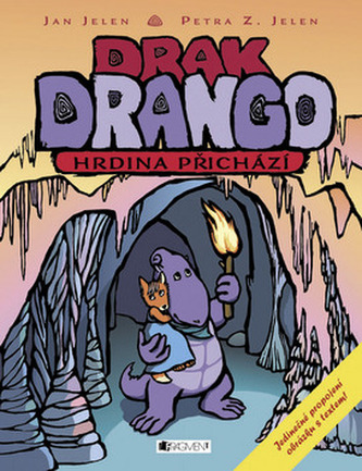 Drak Drango hrdina přichází Drak Drango hrdina přichází