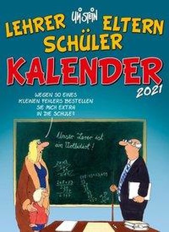 Uli Stein - Lehrer Eltern Schüler Kalender 2021: Monatskalender für die Wand