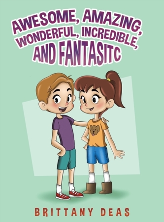 AWESOME AMAZING WONDERFUL INCREDIBLE & F