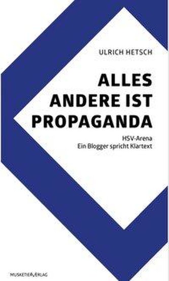 Alles andere ist Propaganda