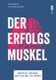 Der Erfolgsmuskel