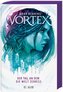 Vortex 1 - Der Tag, an dem die Welt zerriss