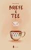 Briefe und Tee
