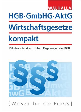 HGB, GmbHG, AktG, Wirtschaftsgesetze kompakt 2019/2020