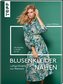 Blusenkleider nähen