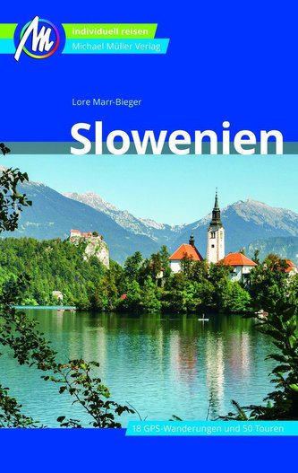 Slowenien Reiseführer Michael Müller Verlag