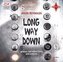 Long Way Down