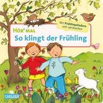 Hör mal (Soundbuch): So klingt der Frühling