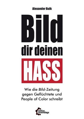 Bild dir deinen Hass