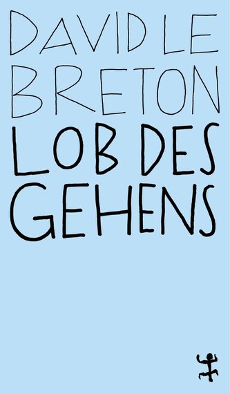 Lob des Gehens