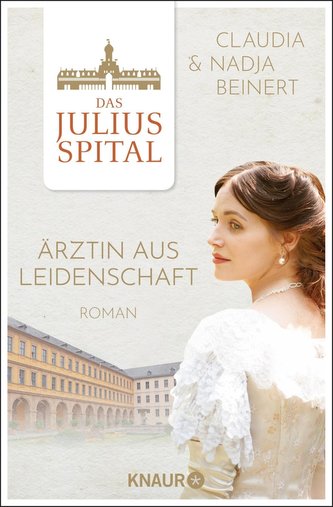 Das Juliusspital. Ärztin aus Leidenschaft