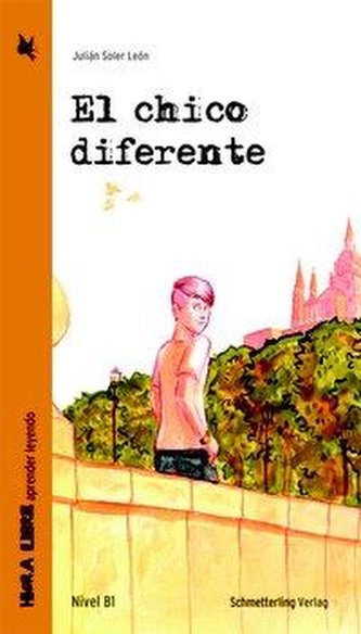 El chico diferente (Lektüre Niveau B1)