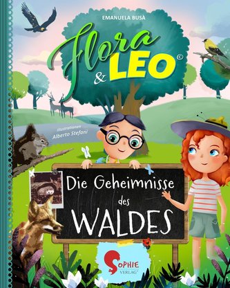 Flora & Leo, Die Geheimnisse des Waldes