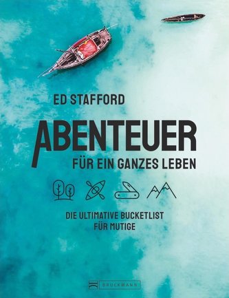 Abenteuer für ein ganzes Leben