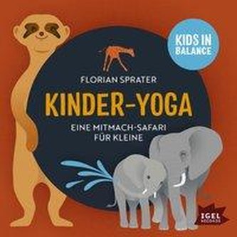 Kinder-Yoga- Eine Mitmach-Safari für Kleine