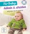 Für Babys häkeln & stricken - Mit Häkel- und Strickschule auf DVD