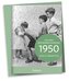 1950 - Ein ganz besonderer Jahrgang Zum 70. Geburtstag