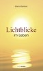 Lichtblicke im Leben