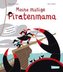Meine mutige Piratenmama