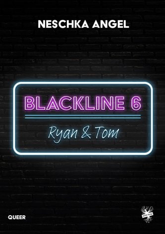 Blackline 6: Ryan & Tom