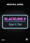 Blackline 6: Ryan & Tom