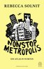 Nonstop Metropolis
