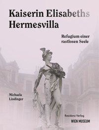 Kaiserin Elisabeths Hermesvilla