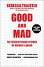 Good and Mad