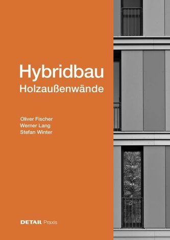 Hybridbau - Holzaußenwände