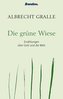 Die grüne Wiese