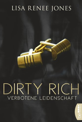 Dirty Rich - Verbotene Leidenschaft