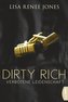 Dirty Rich - Verbotene Leidenschaft